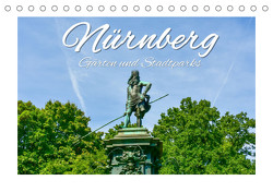Nürnberg Gärten und Stadtparks (Tischkalender 2023 DIN A5 quer) von Hackstein,  Bettina