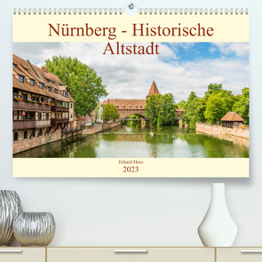 Nürnberg – Historische Altstadt (Premium, hochwertiger DIN A2 Wandkalender 2023, Kunstdruck in Hochglanz) von Hess,  Erhard, www.ehess.de