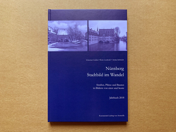 Nürnberg – Stadtbild im Wandel von Gulden,  Sebastian, Leuthold,  Boris, Schwach,  Stefan