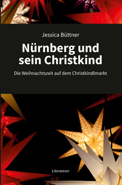Nürnberg und sein Christkind von Büttner,  Jessica