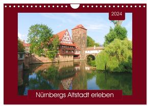 Nürnbergs Altstadt erleben (Wandkalender 2024 DIN A4 quer), CALVENDO Monatskalender von Keller,  Angelika