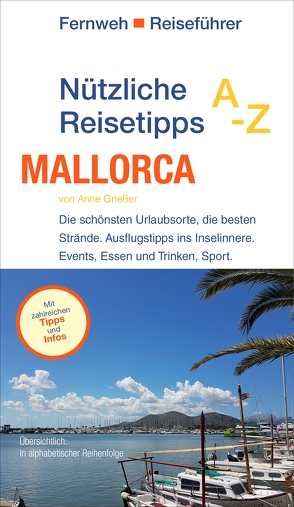 Nützliche Reisetipps A-Z: Mallorca von Grießer ,  Anne, Hayit,  Ertay