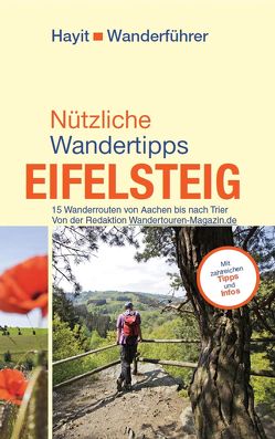 Nützliche Wandertipps: Eifelsteig von Hayit,  Ertay, Paschke,  Jörg