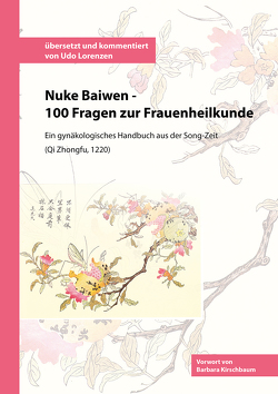 Nuke Baiwen – 100 Fragen zur Frauenheilkunde von Lorenzen,  Udo