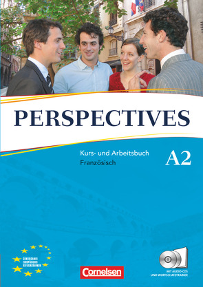 Perspectives – Französisch für Erwachsene – Ausgabe 2009 – A2 von Delacroix,  Anne, Robein,  Gabrielle, Runge,  Annette, Sommet,  Pierre
