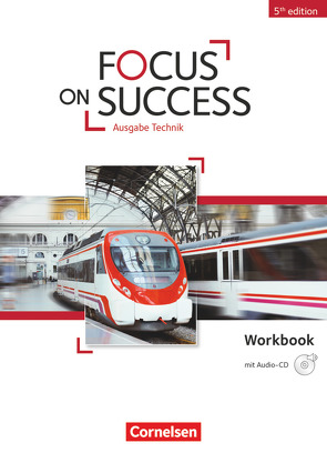Focus on Success – 5th Edition – Technik – B1/B2 von Benford,  Michael, Macfarlane,  John Michael, Williams,  Isobel E., Williams,  Steve