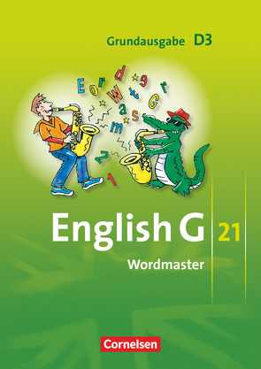 English G 21 – Grundausgabe D – Band 3: 7. Schuljahr von Neudecker,  Wolfgang, Schwarz,  Hellmut