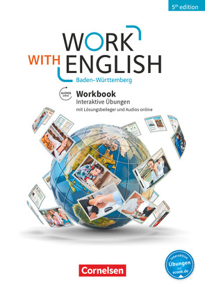 Work with English – 5th edition – Baden-Württemberg – A2-B1+ von Ehresman,  Justin, Williams,  Isobel E., Williams,  Steve