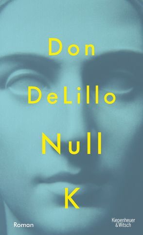 Null K von DeLillo,  Don, Heibert,  Frank