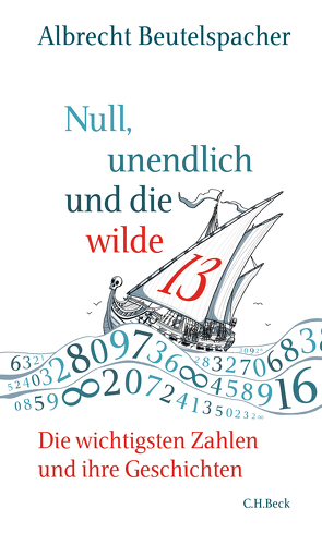 Null, unendlich und die wilde 13 von Beutelspacher,  Albrecht, Wossagk,  Lukas