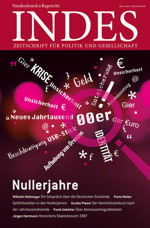 Nullerjahre von Backhaus,  Katia Henriette, Becker,  Karina, Ernst,  Wolfgang, Filzmaier,  Peter, Hartmann,  Jürgen, Heitmeyer,  Wilhelm, Hennig von Lange,  Alexa, Klatt,  Jöran, Lehnert,  Detlef, Lethen,  Helmut, Piwoni,  Eunike, Stoltenberg,  Luise M., Uekötter,  Frank, Walter,  Franz