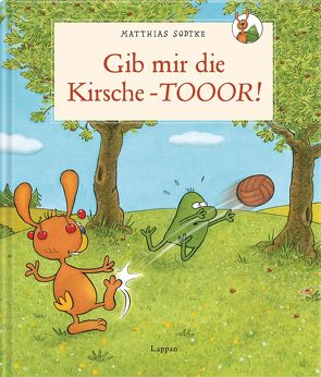 Nulli und Priesemut: Gib mir die Kirsche – Toooor! von Sodtke,  Matthias