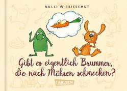 Nulli & Priesemut: Gibt es eigentlich Brummer, die nach Möhren schmecken? von Sodtke,  Matthias