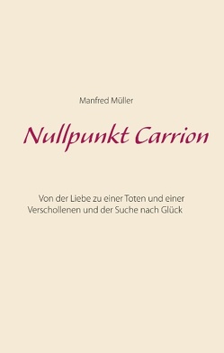 Nullpunkt Carrion von Müller,  Manfred