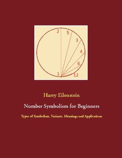 Number Symbolism for Beginners von Eilenstein,  Harry