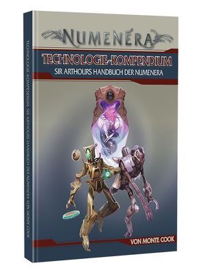 Numenera Technologie-Kompendium von Cook,  Monte