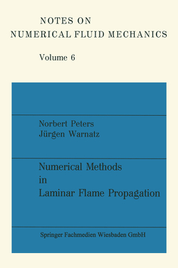 Numerical Methods in Laminar Flame Propagation von Peters,  Norbert, Warnatz,  Jürgen