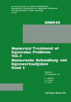 Numerical Treatment of Eigenvalue Problems Vol. 3 / Numerische Behandlung von Eigenwertaufgaben Band 3 von Albrecht, Collatz, VELTE