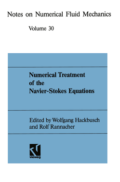 Numerical Treatment of the Navier-Stokes Equations von Hackbusch,  Wolfgang, Rannacher,  Rolf