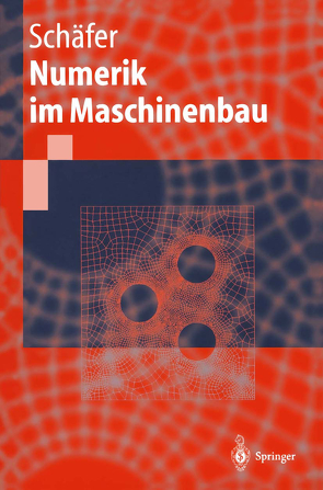 Numerik im Maschinenbau von Schaefer,  Michael