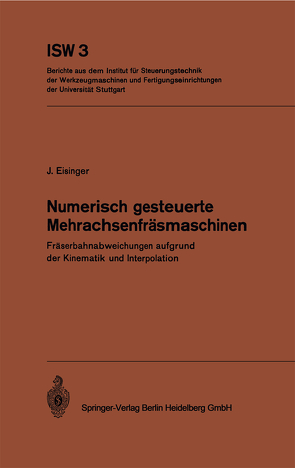 Numerisch gesteuerte Mehrachsenfräsmaschinen von Eisinger,  J.