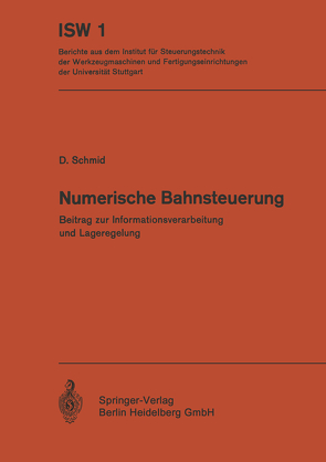 Numerische Bahnsteuerung von Schmid,  D.