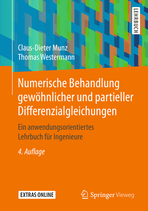 Numerische Behandlung gewöhnlicher und partieller Differenzialgleichungen von Munz,  Claus-Dieter, Westermann,  Thomas