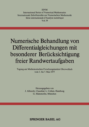 Numerische Behandlung von Differentialgleichungen mit besonderer Berücksichtigung freier Randwertaufgaben von Albrecht, Collatz, MEINARDUS