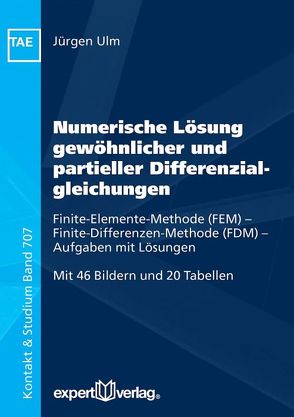 Numerische Lösung gewöhnlicher und partieller Differenzialgleichungen von Ulm,  Jürgen