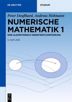Numerische Mathematik 1 von Deuflhard,  Peter, Hohmann,  Andreas