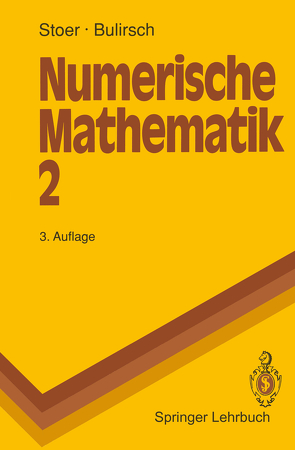 Numerische Mathematik 2 von Bulirsch,  Roland, Stoer,  Josef