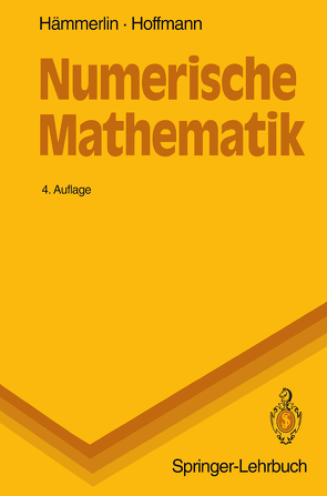 Numerische Mathematik von Hämmerlin,  Günther, Hoffmann,  Karl-Heinz