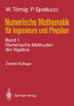 Numerische Mathematik für Ingenieure und Physiker von Spellucci,  Peter, Törnig,  Willi