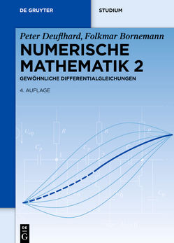 Numerische Mathematik / Gewöhnliche Differentialgleichungen von Bornemann,  Folkmar, Deuflhard,  Peter
