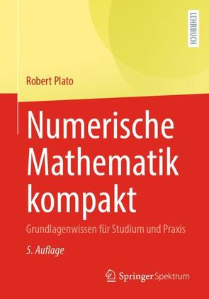 Numerische Mathematik kompakt von Plato,  Robert