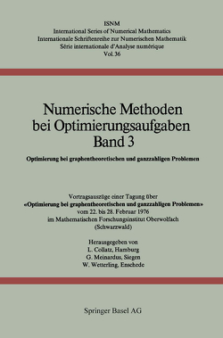 Numerische Methoden bei Optimierungsaufgaben Band 3 von Collatz,  L., Meinardus,  G., Wetterling,  W.