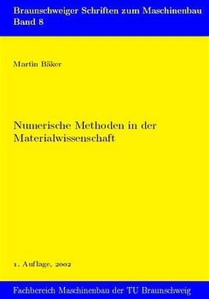 Numerische Methoden in der Materialwissenschaft von Bäker,  Martin, Lange,  Nikolas