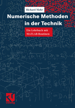 Numerische Methoden in der Technik von Mohr,  Richard