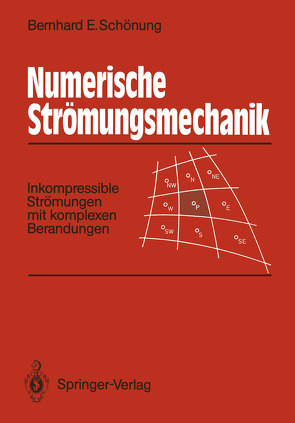 Numerische Strömungsmechanik von Schönung,  Bernhard E.