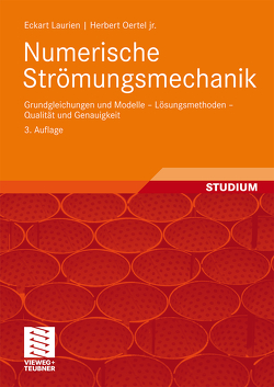 Numerische Strömungsmechanik von Laurien,  Eckart, Oertel jr.,  Herbert