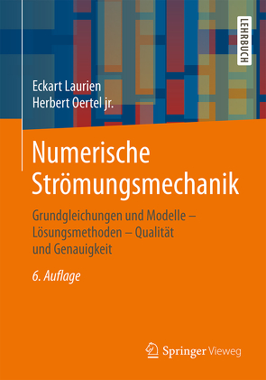 Numerische Strömungsmechanik von Laurien,  Eckart, Oertel jr.,  Herbert