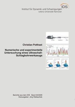 Numerische und experimentelle Untersuchung eines Ultraschall- Schlagbohrwerkzeugs von Potthast,  Christian, Wallaschek,  Jörg