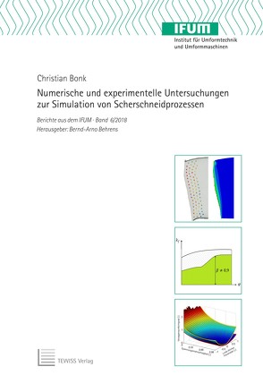 Numerische und experimentelle Untersuchungen zur Simulation von Scherschneidprozessen von Behrens,  Bernd-Arno, Bonk,  Christian