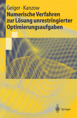 Numerische Verfahren zur Lösung unrestringierter Optimierungsaufgaben von Geiger,  Carl, Kanzow,  Christian