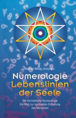 Numerologie – Lebenslinien der Seele von Kritzinger,  von