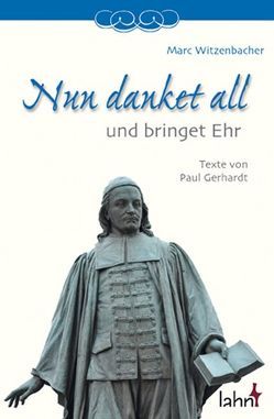 Nun danket all und bringet Ehr von Witzenbacher,  Marc