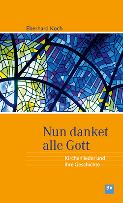 Nun danket alle Gott von Koch,  Eberhard