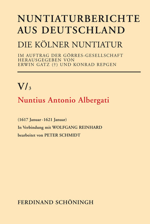 Nuntius Antonio Albergati von Gatz,  Erwin, Repgen,  Konrad, Schmidt,  Peter
