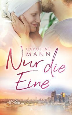 Nur die Eine von Mann,  Caroline