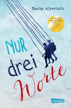 Nur drei Worte (Nur drei Worte – Love, Simon) von Albertalli,  Becky, Herzke,  Ingo